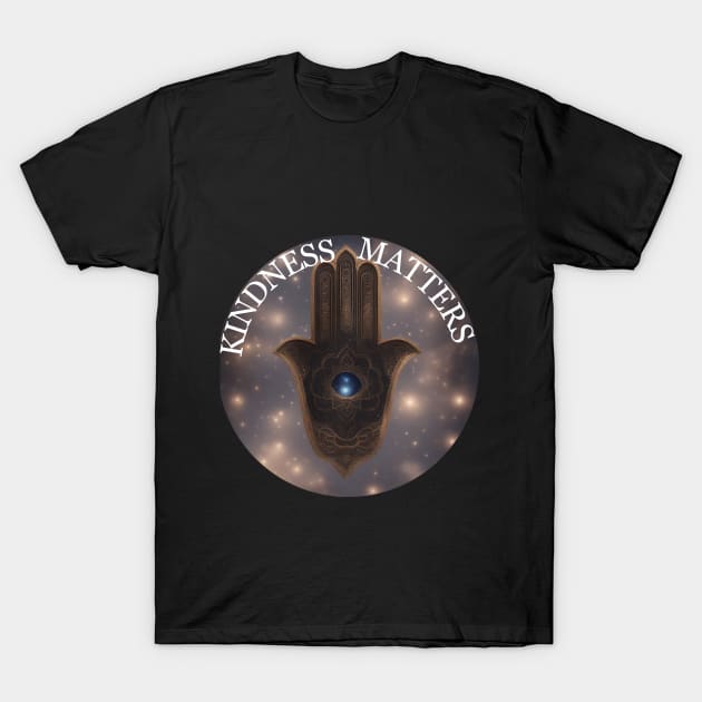 Kindness matters T-Shirt by SeeNoEvilCouture